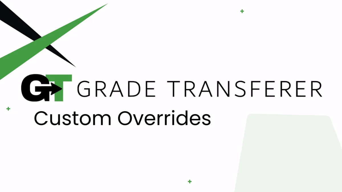 GradeTransferer Custom Overrides