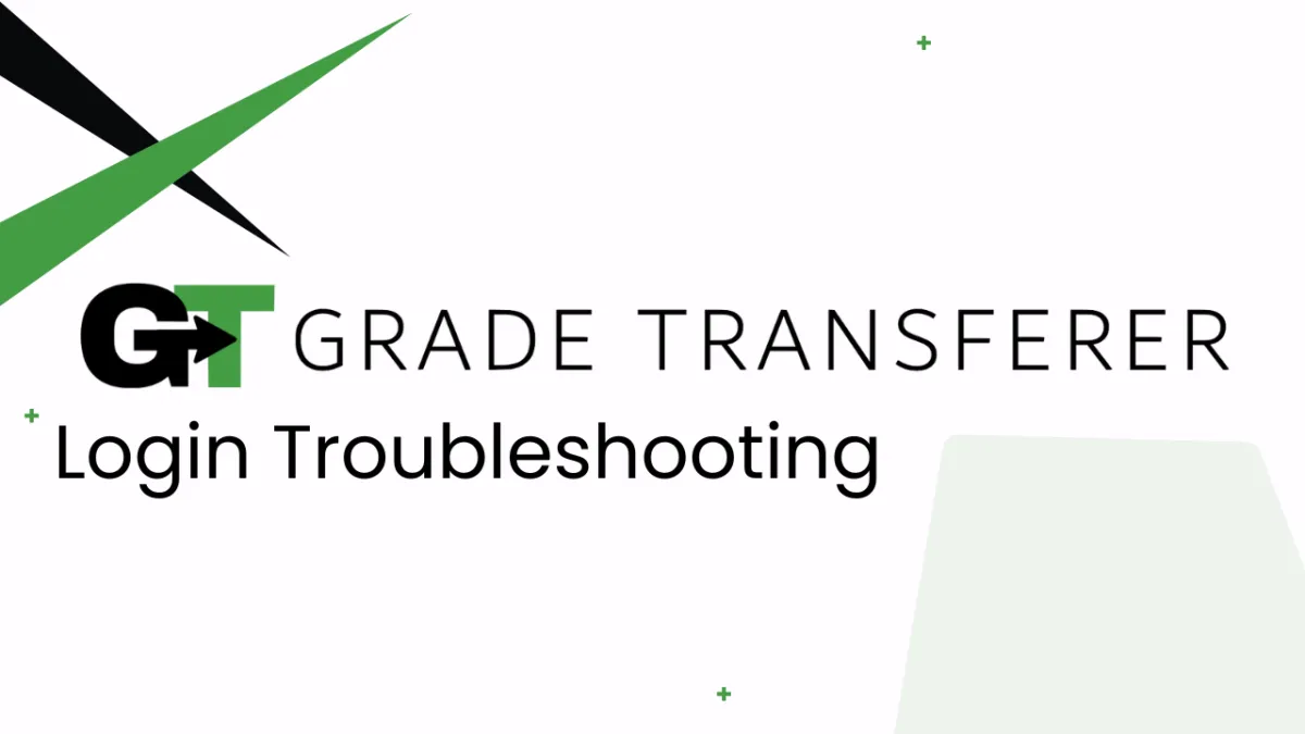 GradeTransferer Login Troubleshooting