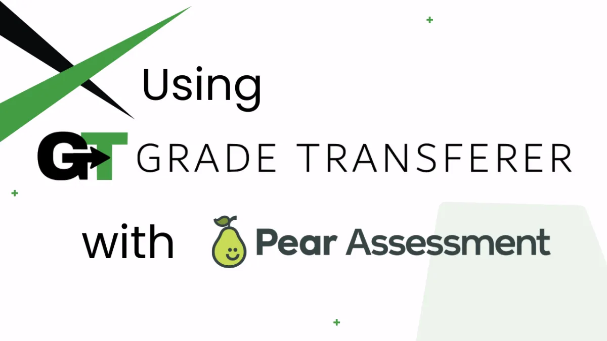 GradeTransferer with Pear Assesssment