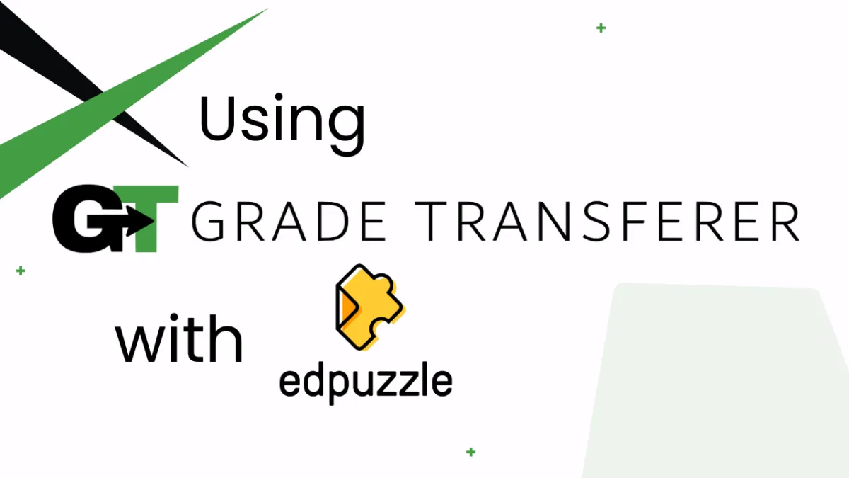 GradeTransferer with EdPuzzle