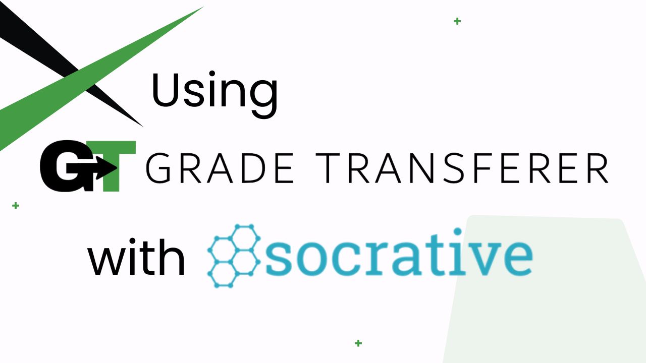 Using GradeTransferer with Socrative