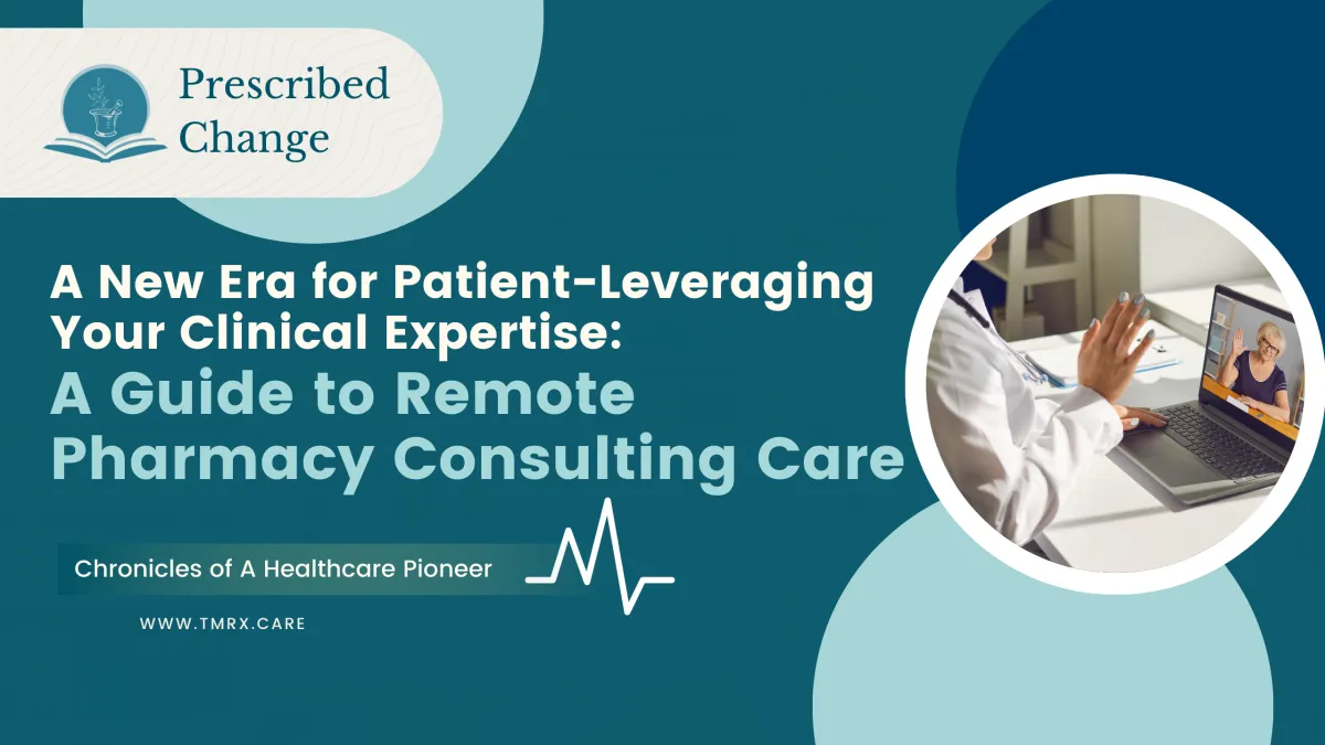 Leveraging Your Clinical Expertise: A Guide to Remote Pharmacy Consulting