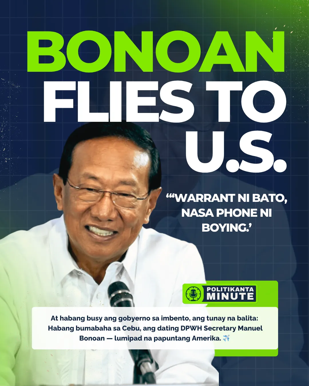 Graphic of Manuel Bonoan with text ‘Bonoan Flies to U.S.’ highlighting controversy over his departure amid flood control corruption investigations.