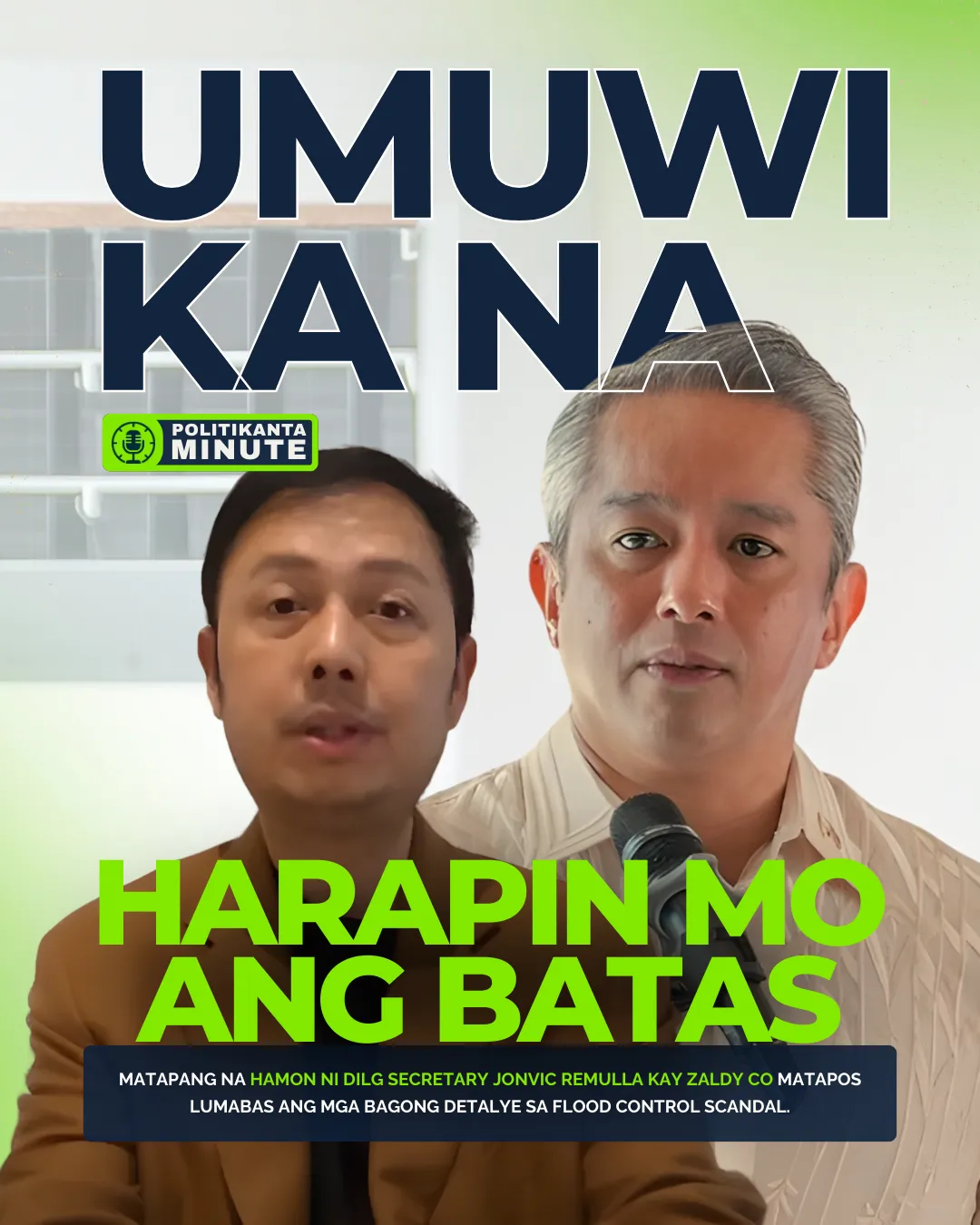 REMULLA TO ZALDY CO: UMUWI KA NA — HARAPIN MO ANG BATAS