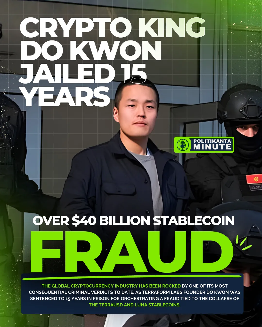 Do Kwon, founder of Terraform Labs, escorted by law enforcement after being sentenced to 15 years in prison for a $40 billion stablecoin fraud that devastated global crypto markets.