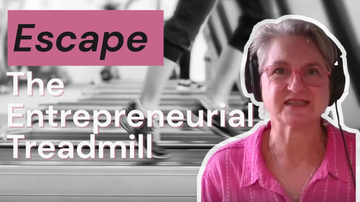 Cover image for the podcast escape the entrepreneurial treadmill
