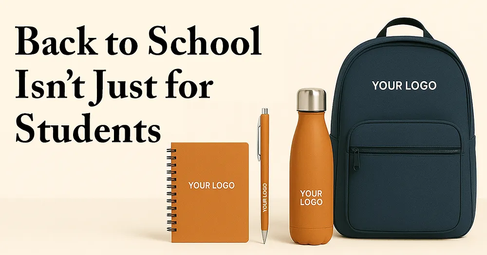 Back to School Isn’t Just for Students: Businesses Can Tap Into Promotional Products