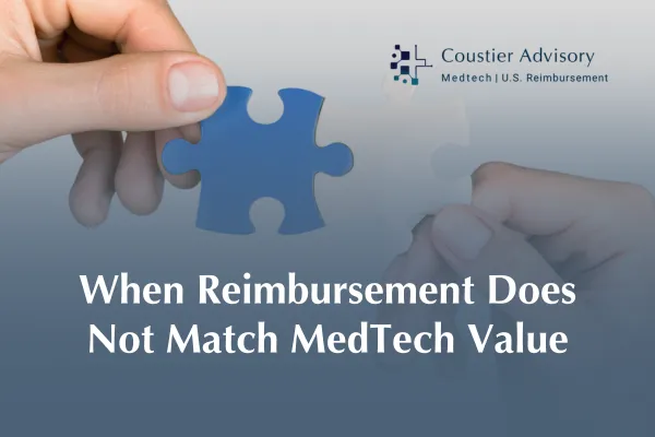 When Reimbursement Doesn’t Match MedTech Value