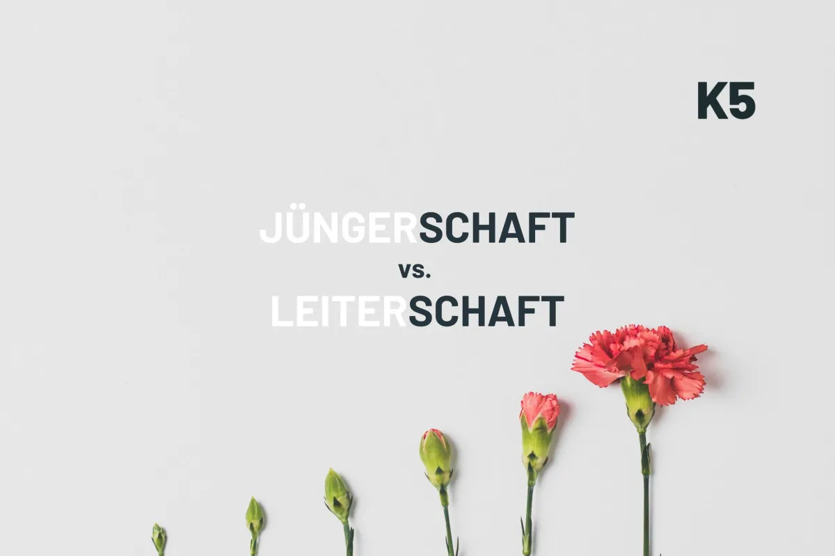 Jüngerschaft vs. Leiterschaft
