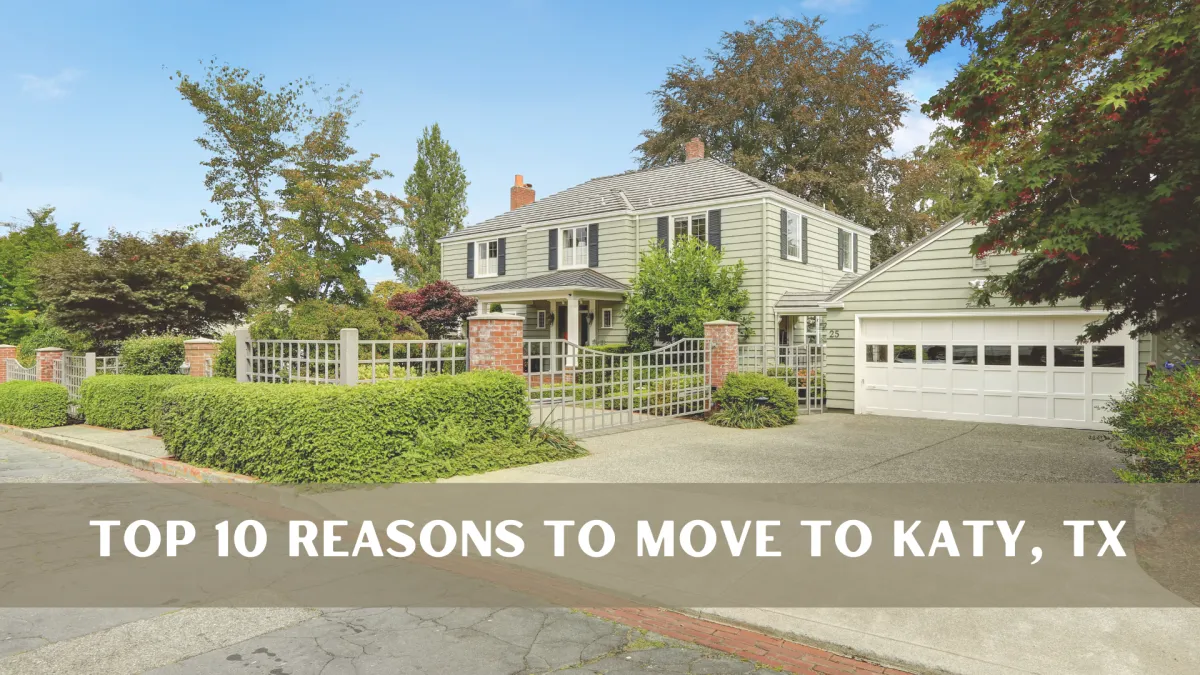 Top 10 Reasons To Move To Katy, TX