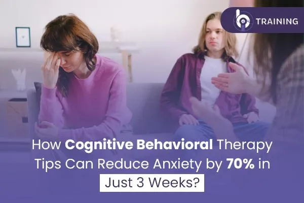 Best Cognitive Behavioral Therapy Tips for Anxiety Relief