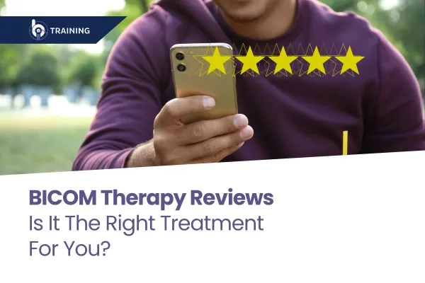 BICOM Therapy Reviews: Discover Its Benefits and Effectiveness