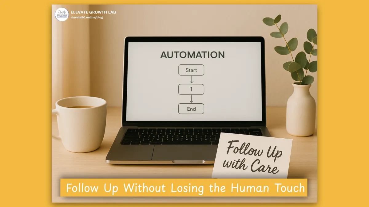Visibility Without the Algorithm: The AI Prompt to Automate Your Follow-Ups Without Losing the Human Touch