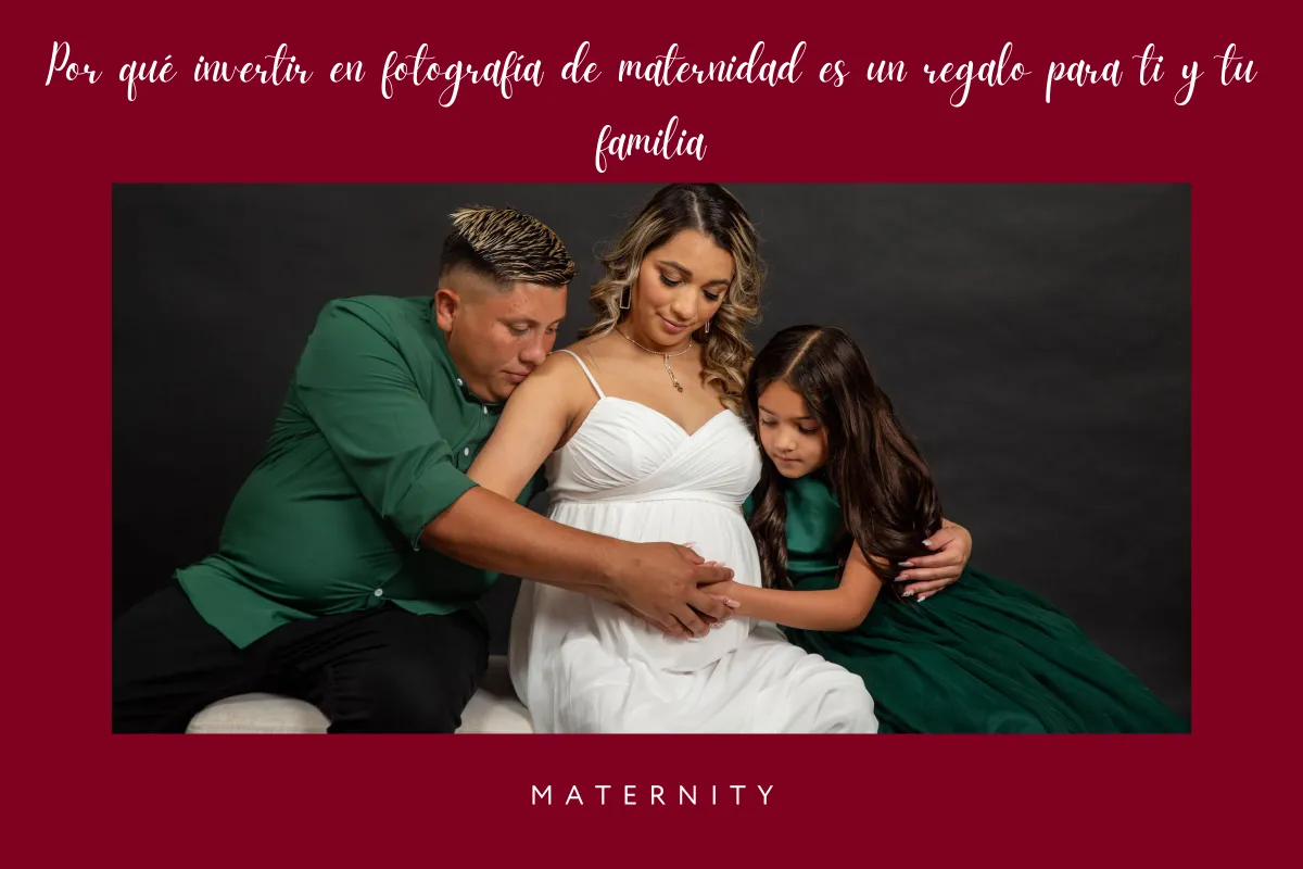 Por qué invertir en fotografía de maternidad es un regalo para ti y tu familia