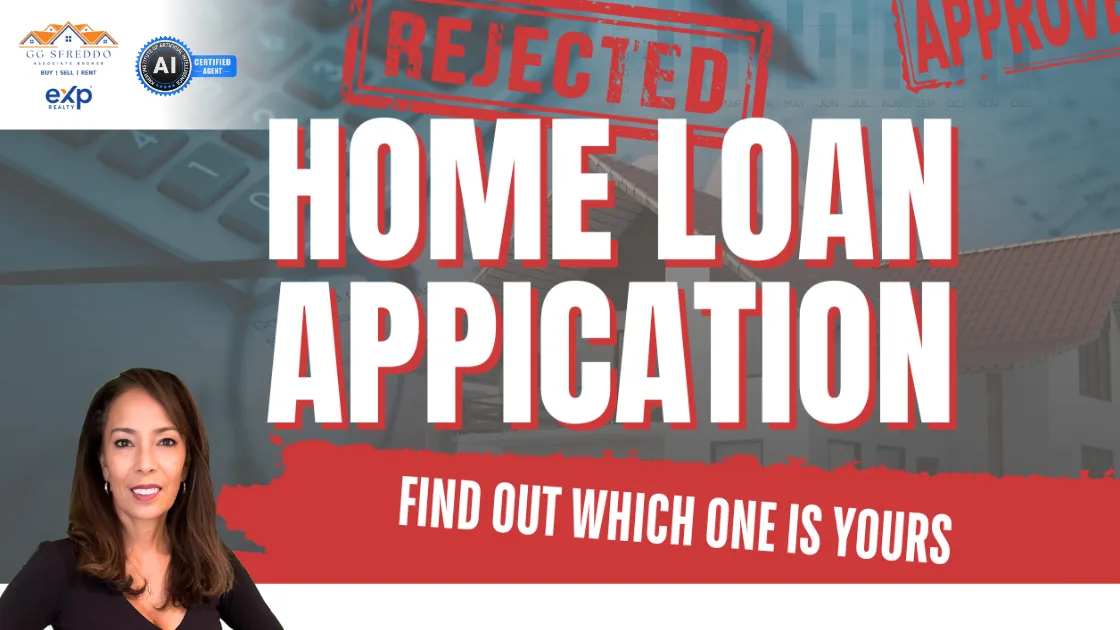 A promotional graphic for home loan applications features bold "REJECTED" and "APPROVED" stamps, a strong call to action reading "Find out which one is yours," and showcases real estate expert GG Sfreddo in the bottom left corner.