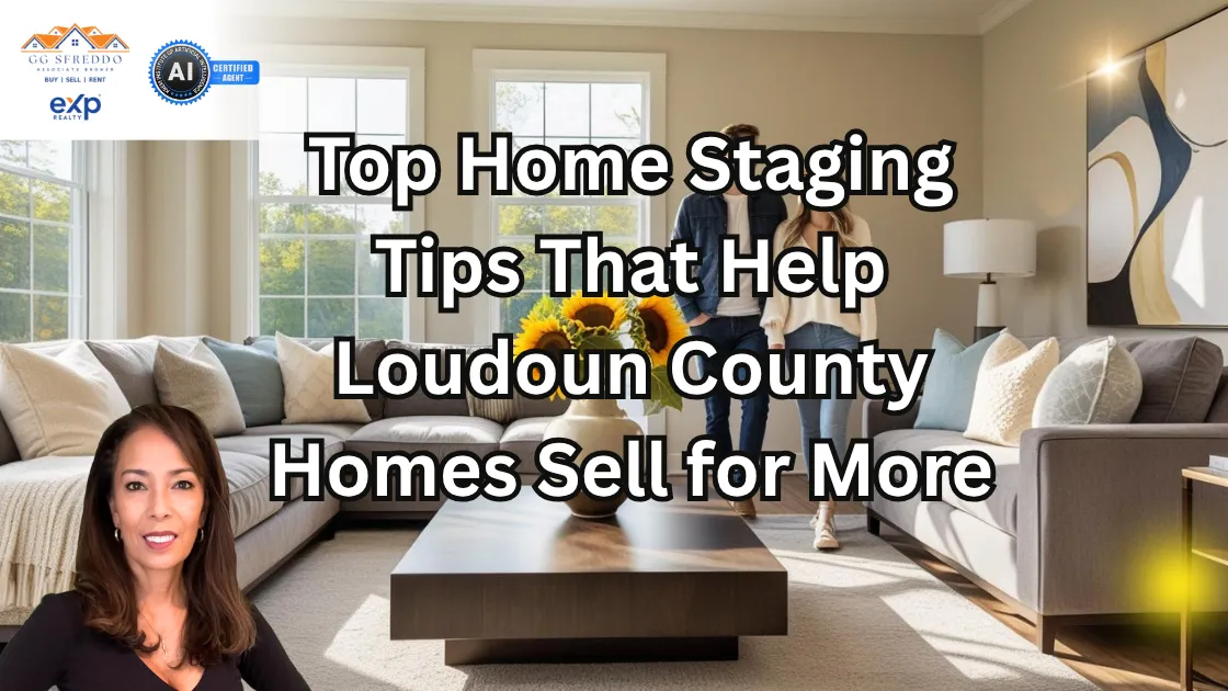Real estate agent GG Sfreddo featured in front of a beautifully staged living room with modern furniture, neutral colors, and bright lighting. A couple walks through the space as overlaid text reads: ‘Top Home Staging Tips That Help Loudoun County Homes Sell for More.’ Includes branding for GG Sfreddo, eXp Realty, and AI Certified Agent.