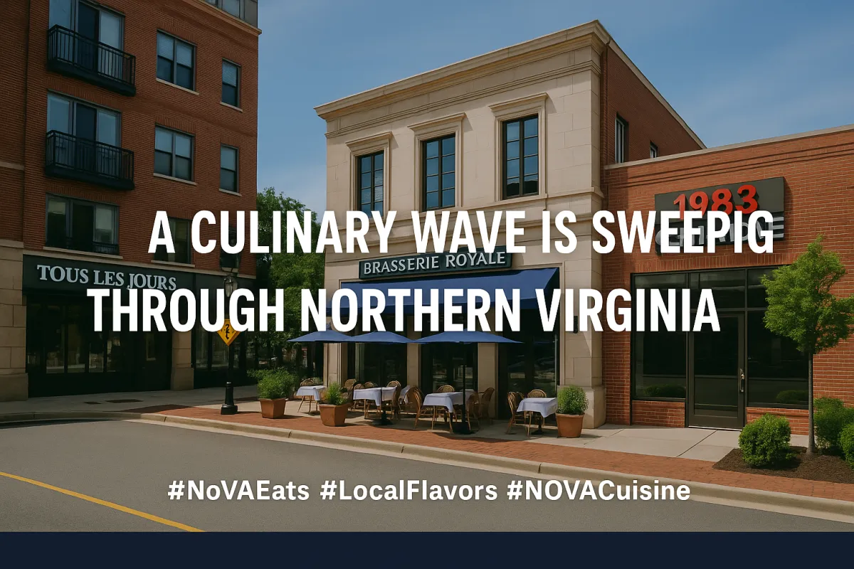 A Culinary Wave Sweeps Northern Virginia: Best New Restaurants to Try
