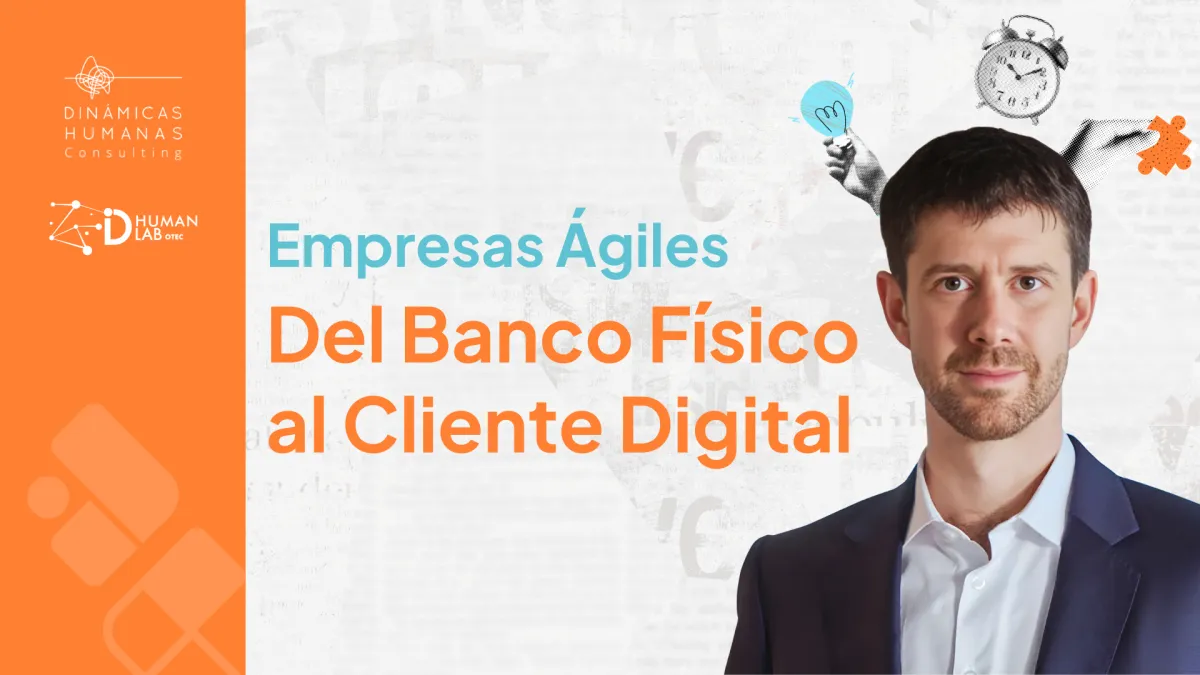 Transformación Digital y Agilidad Organizacional: Claves con Alfonso Astudillo
