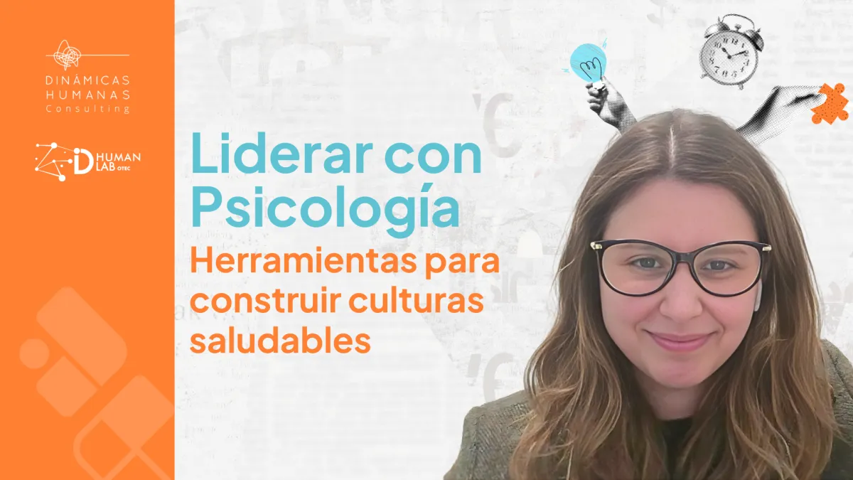Liderar con psicología: herramientas para construir culturas saludables y productivas con Michela Ballotta