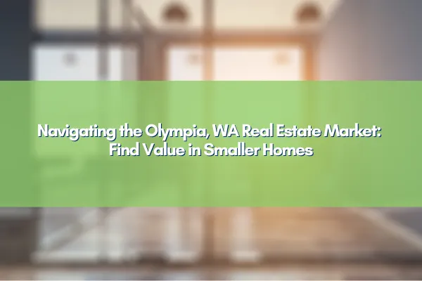 Compact modern home in Olympia, WA - the rising trend for budget-friendly living.