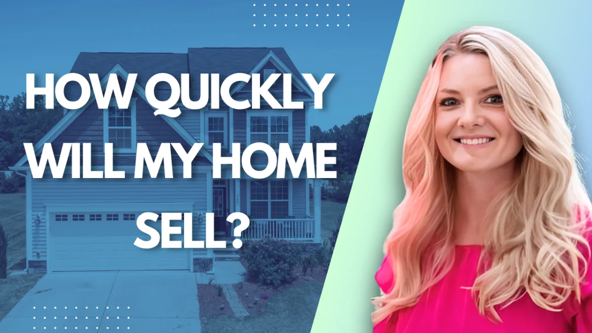 How Quickly Will My Home Sell?