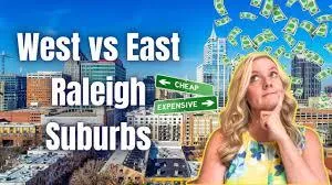 Which Suburbs are Less Expensive? West vs Eastern Living in Raleigh NC