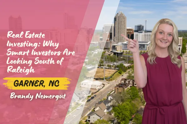 Real Estate Investing in Garner, NC: Why Smart Investors Are Looking South of Raleigh