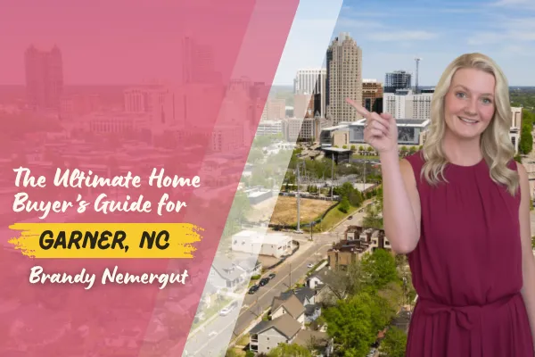 The Ultimate Home Buyer’s Guide for Garner, NC