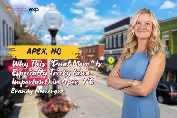 Why This “Dual Move” Is Especially Tricky (and Important) in Apex, NC