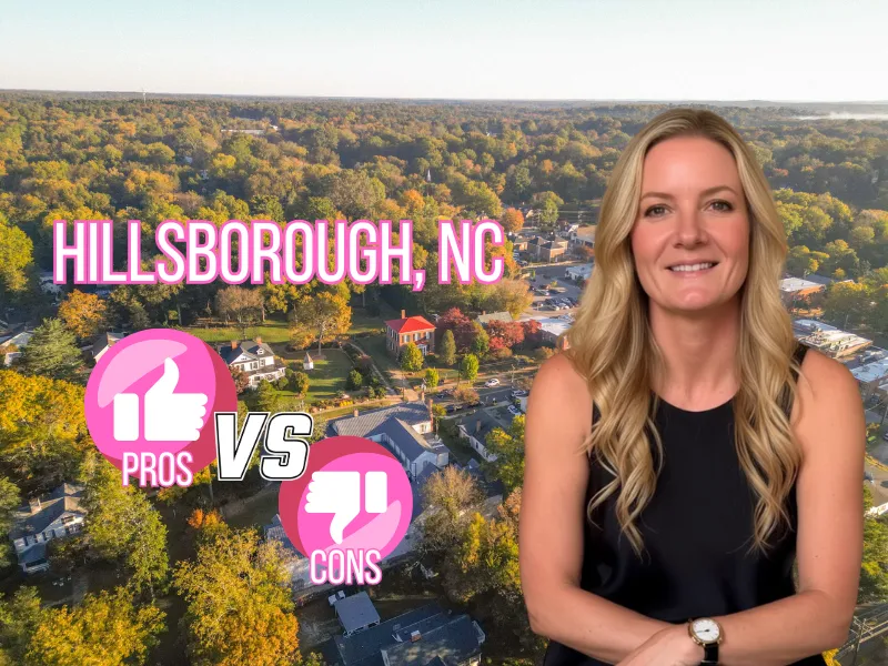 Pros And Cons Of Living In Hillsborough NC - Things Have Changed!