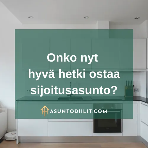 Onko nyt hyvä hetki ostaa sijoitusasunto?, elokuu 2024