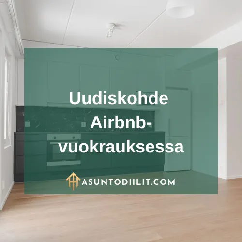 Uudiskohde Airbnb-vuokrauksessa