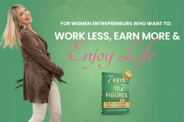 Leslie Kuster 7 Keys To 7 Figuers