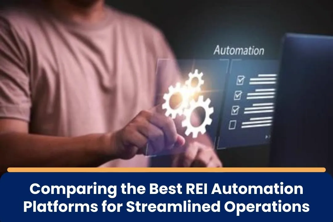 comparing REI automation platforms