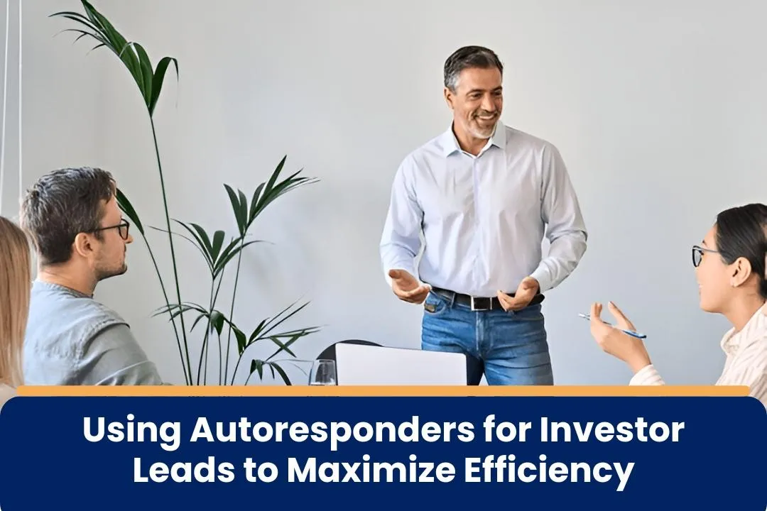 using autoresponders for investor leads