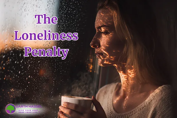 The Loneliness Penalty