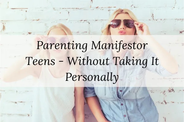 parenting-manifestor-teens-human-design