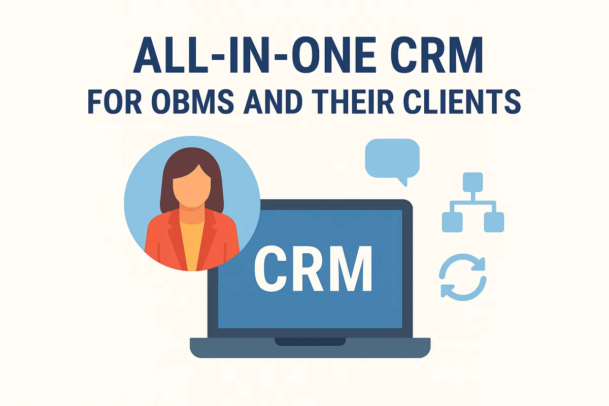 All-in-one CRM for Online Business Managers  Best CRM for OBMs and their clients  HighLevel CRM setup and support  How OBMs can streamline client systems
