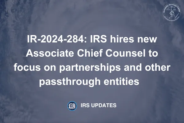 IRS hires new Associate Chief Counsel to focus on partnerships and other passthrough entities