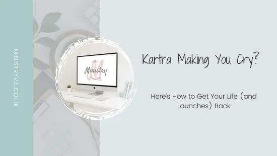 Kartra Making You Cry? Here’s How to Get Your Life (and Launches) Back
