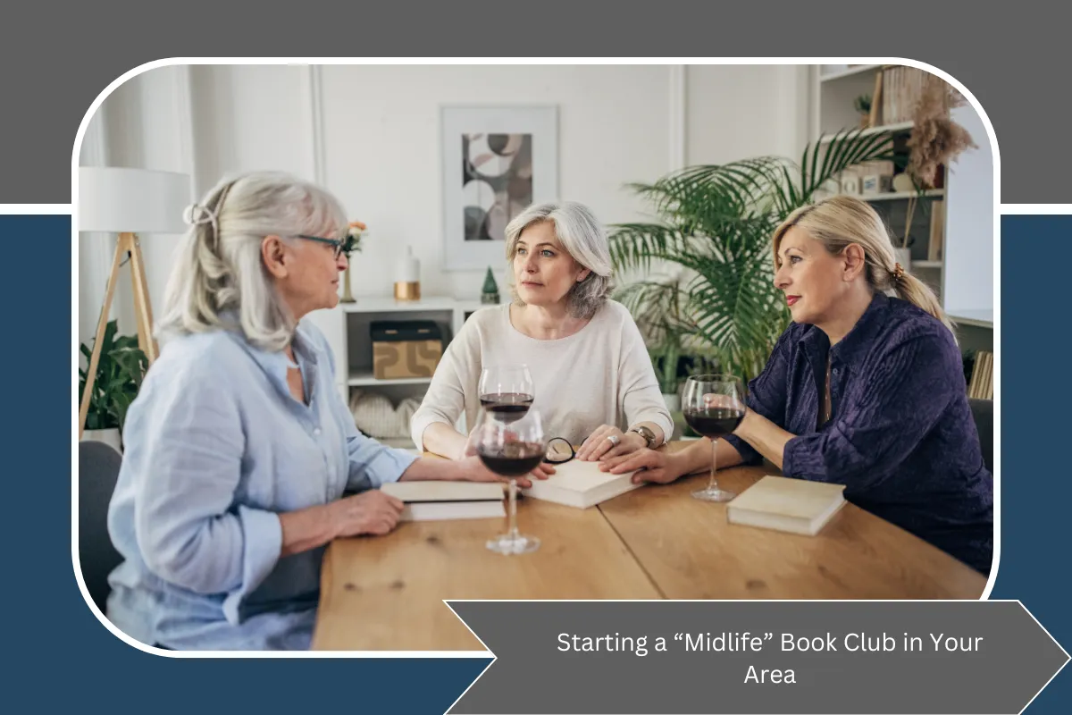 Starting a “Midlife” Book Club in Your Area