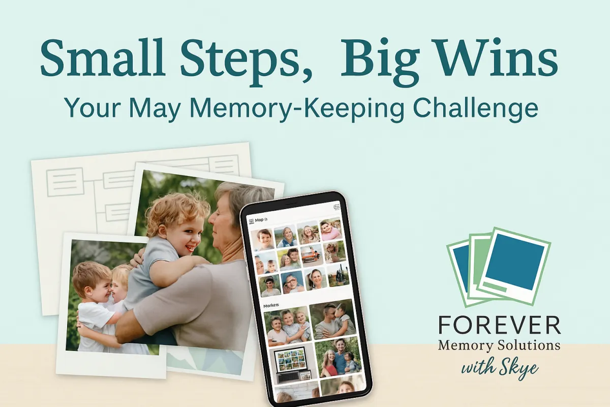 Small Steps, Big Wins — Your May Memory-Keeping Challenge