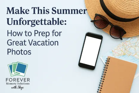 Make this Summer Unforgettable: How to Prep for Great Vacation Photos