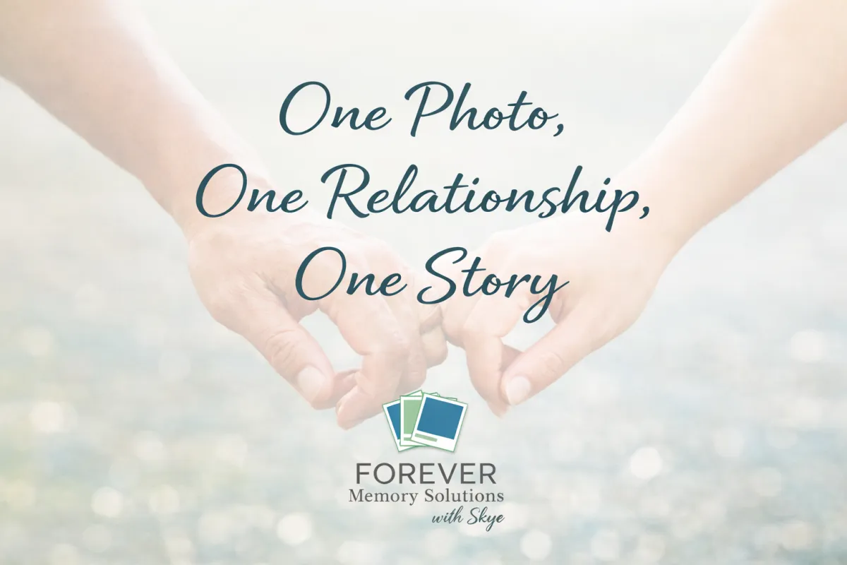 Cover image with the title “One Photo, One Relationship, One Story” over a soft, light background showing two hands gently touching to form a heart shape. The Forever Memory Solutions with Skye logo appears near the bottom, reinforcing the theme of preserving meaningful relationships through photos and stories.