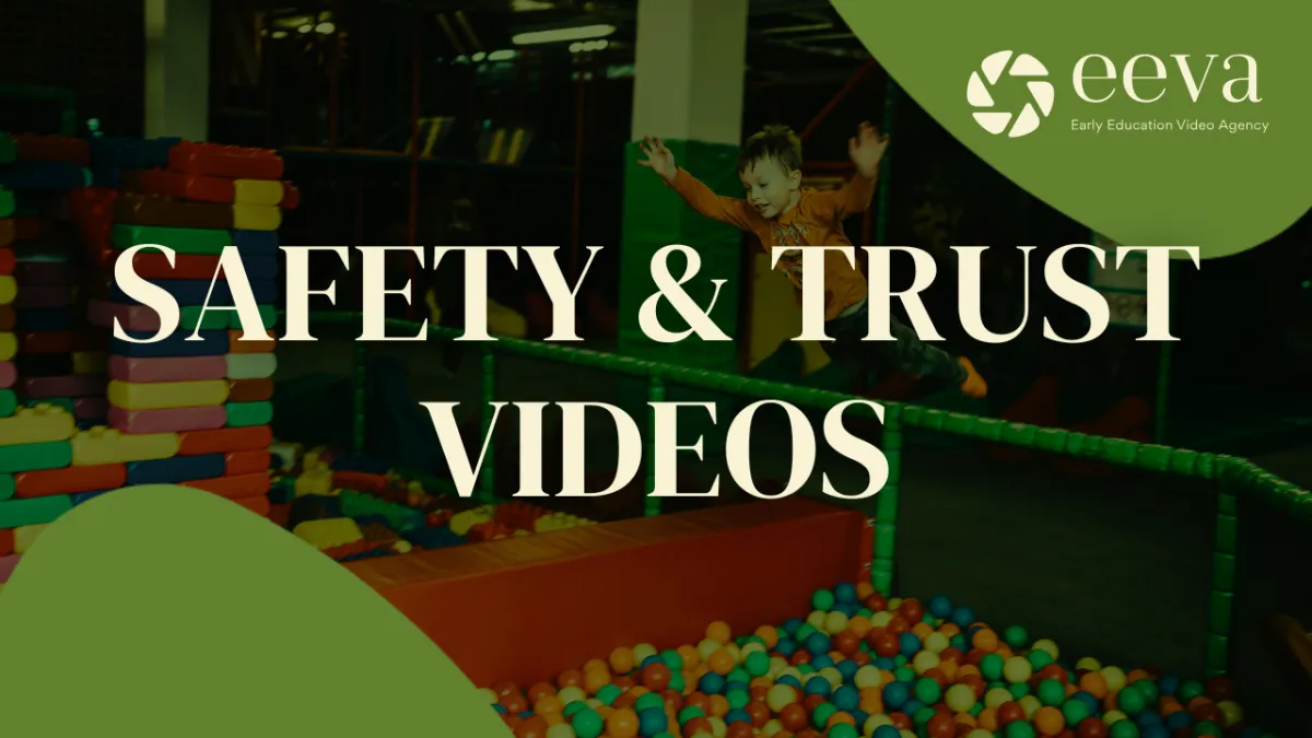 Safety and Trust Videos for Early Learning Services: A Practical Guide