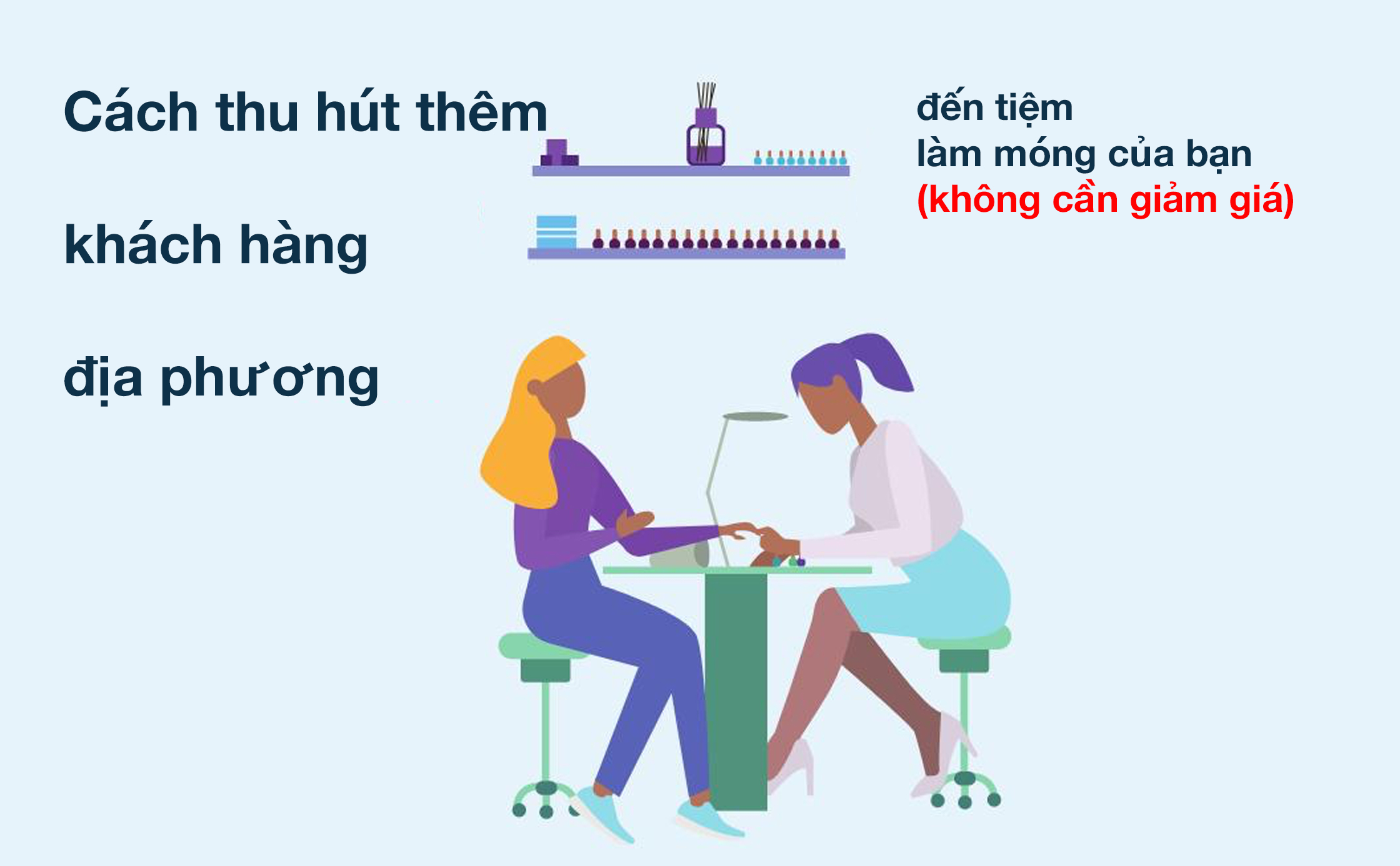 Cách thu hút thêm khách hàng địa phương đến tiệm làm móng của bạn (không cần giảm giá)
