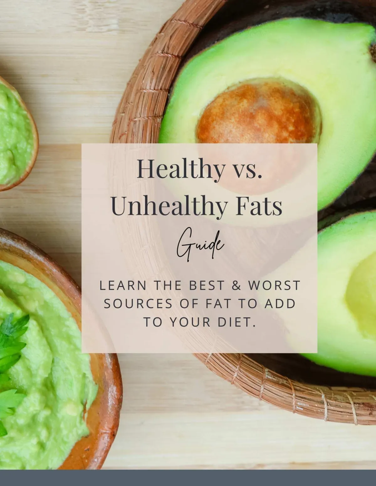 Guide to healthy v unhealthy fats