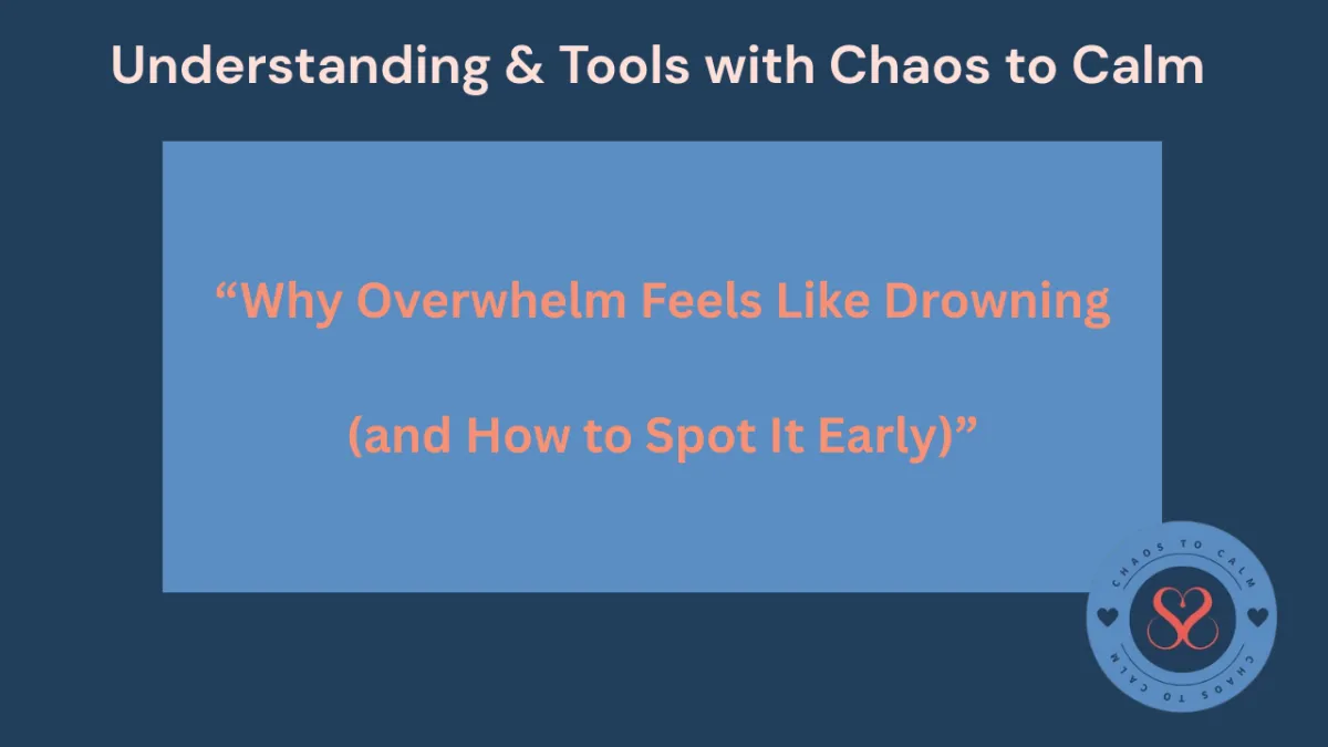 Why Overwhelm Feels Like Drowning (and How to Spot It Early) 🌊