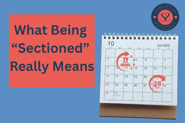 What Being Sectioned Really Means – A Parent’s Guide