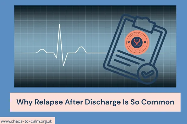 Learning in the Storm: Why Relapse After Discharge Is So Common